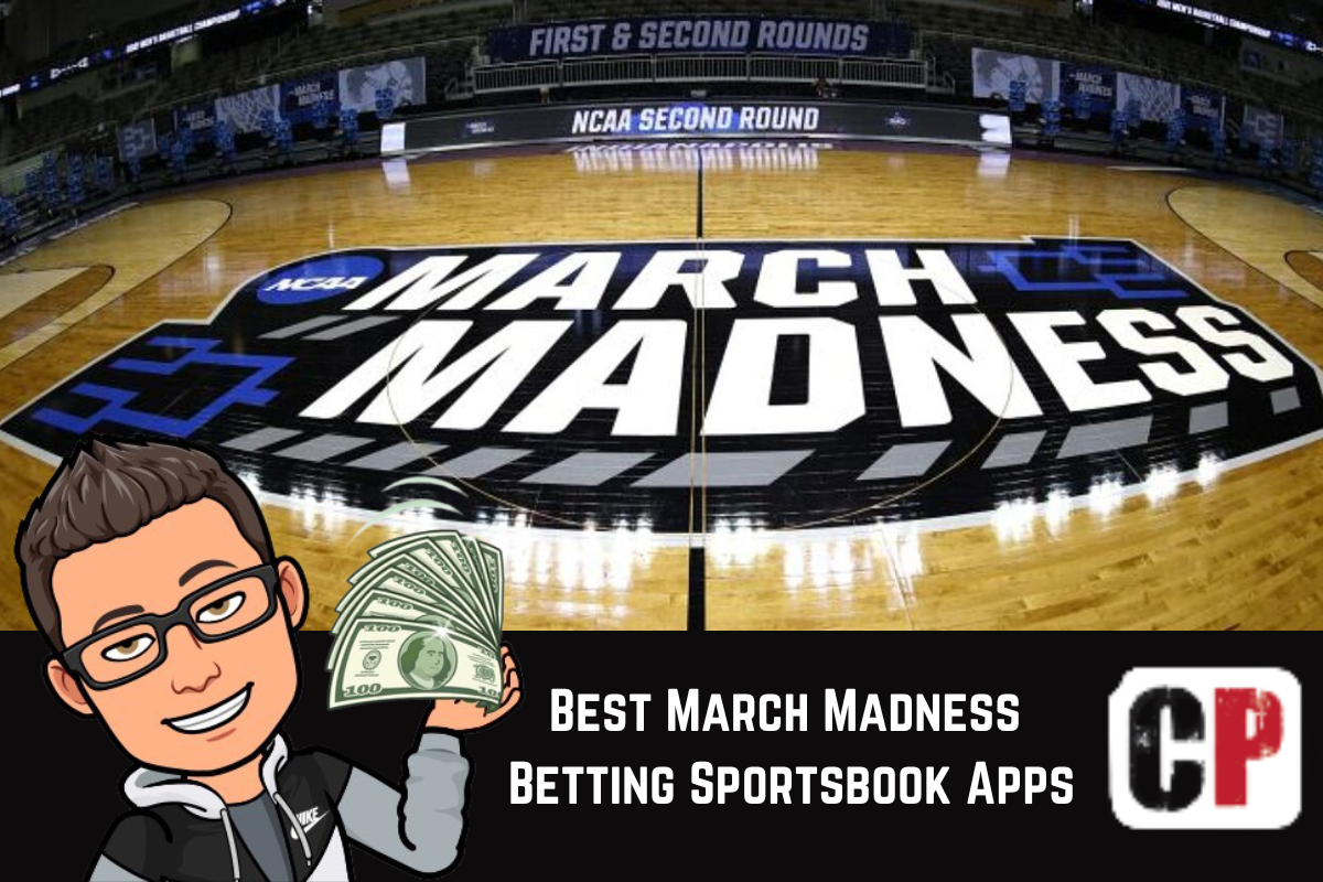 Best March Madness Betting Sportsbook Apps - Gambling Picks, Top 5