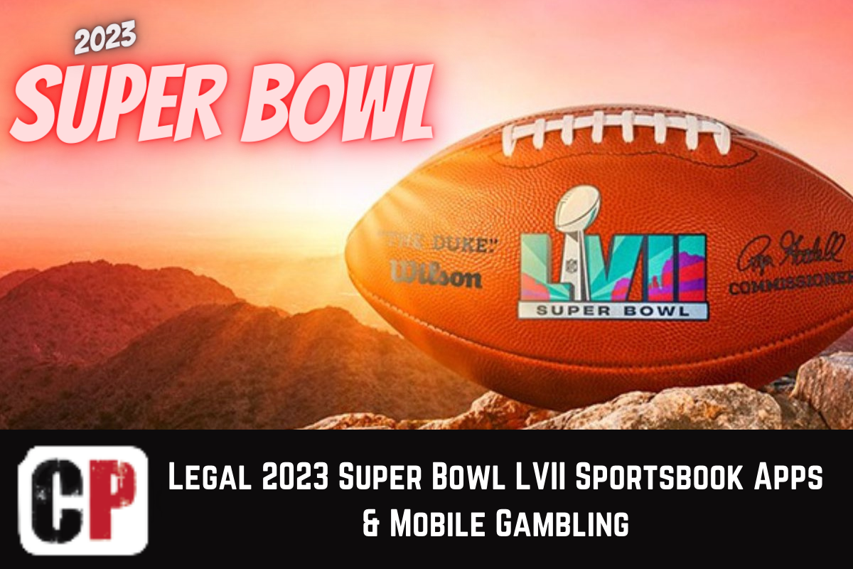 Legal 2023 Super Bowl LVII Sportsbook Apps