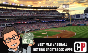 Best MLB Baseball Betting Sportsbook Apps