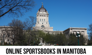 Online Sportsbooks In Manitoba