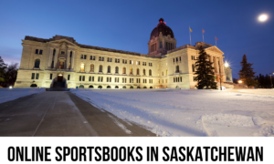 Online Sportsbooks In Saskatchewan