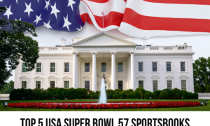 Top 5 USA Super Bowl 57 Sportsbooks