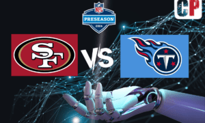 San Francisco 49ers at Tennessee Titans Pick, NFL Prediction, Preview & Odds 8/10/2024